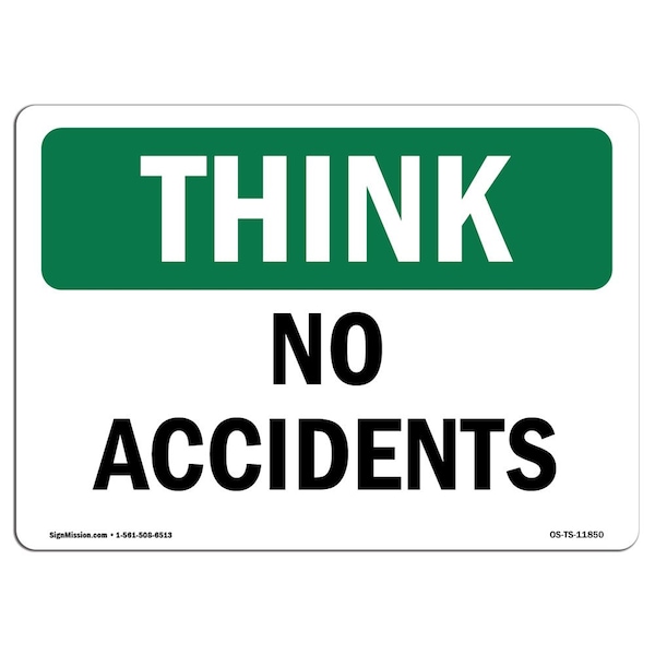OSHA THINK, No Accidents, 24in X 18in Rigid Plastic, 18" W, 24" L, Landscape, OS-TS-P-1824-L-11850